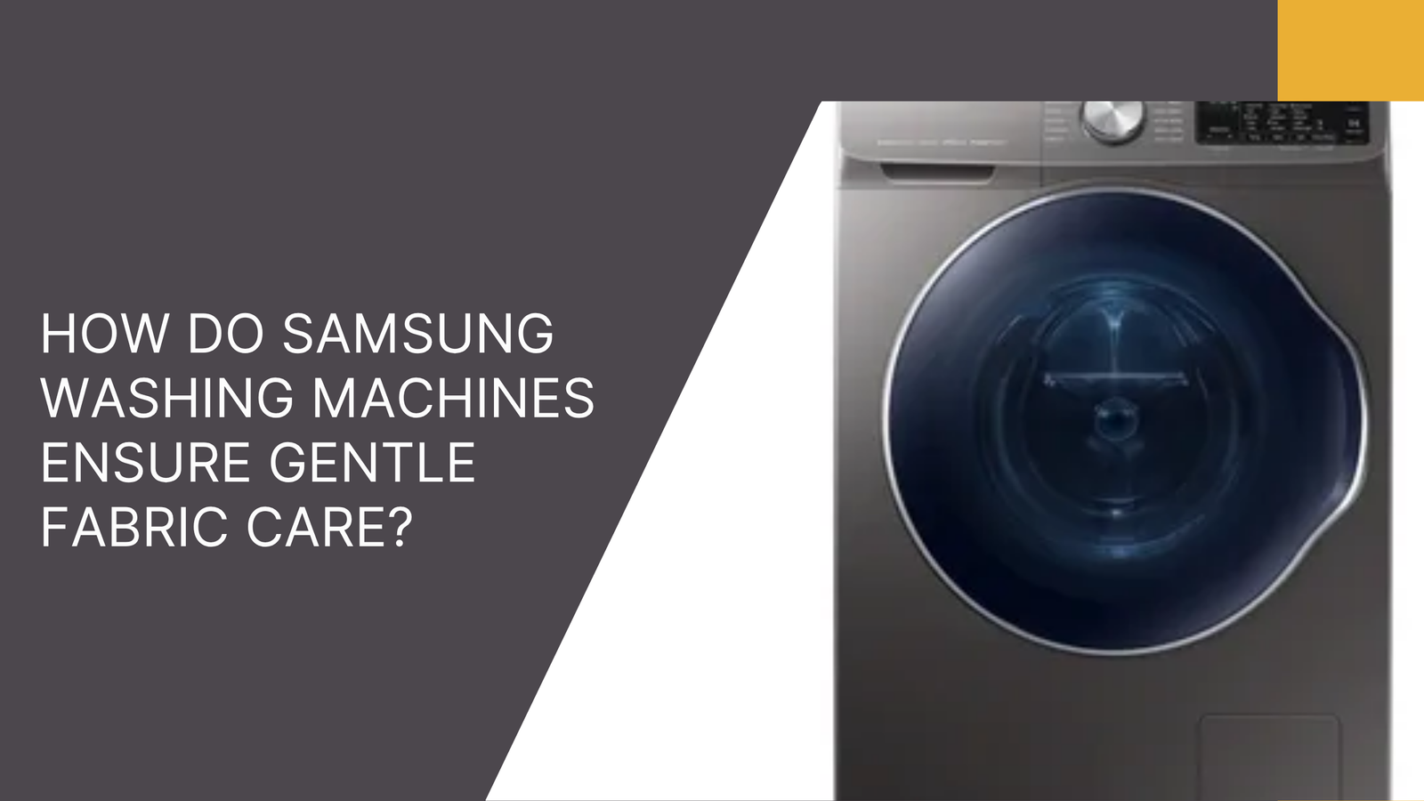 How Do Samsung Washing Machines Ensure Gentle Fabric Care?